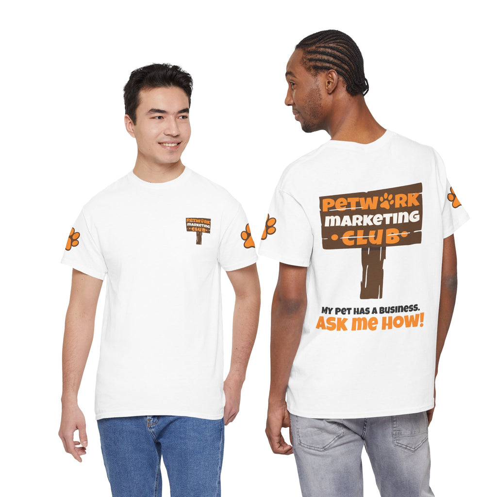 Petwork Marketing Club T‑Shirt — "My Pet Has a Business, Ask Me How!"