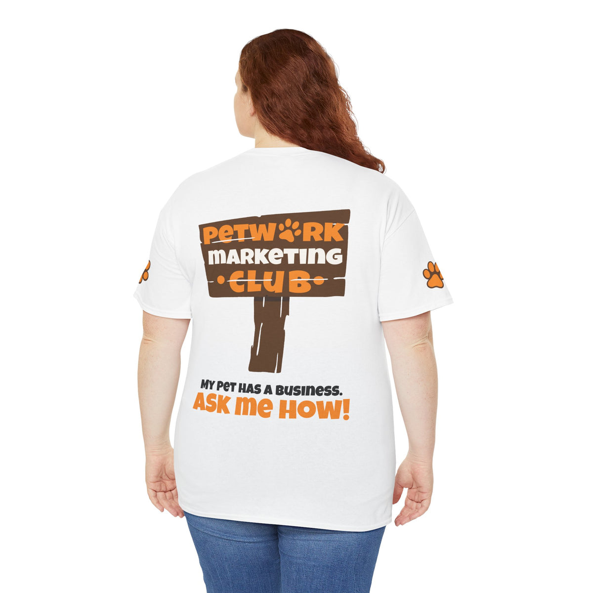 Petwork Marketing Club T‑Shirt — "My Pet Has a Business, Ask Me How!"