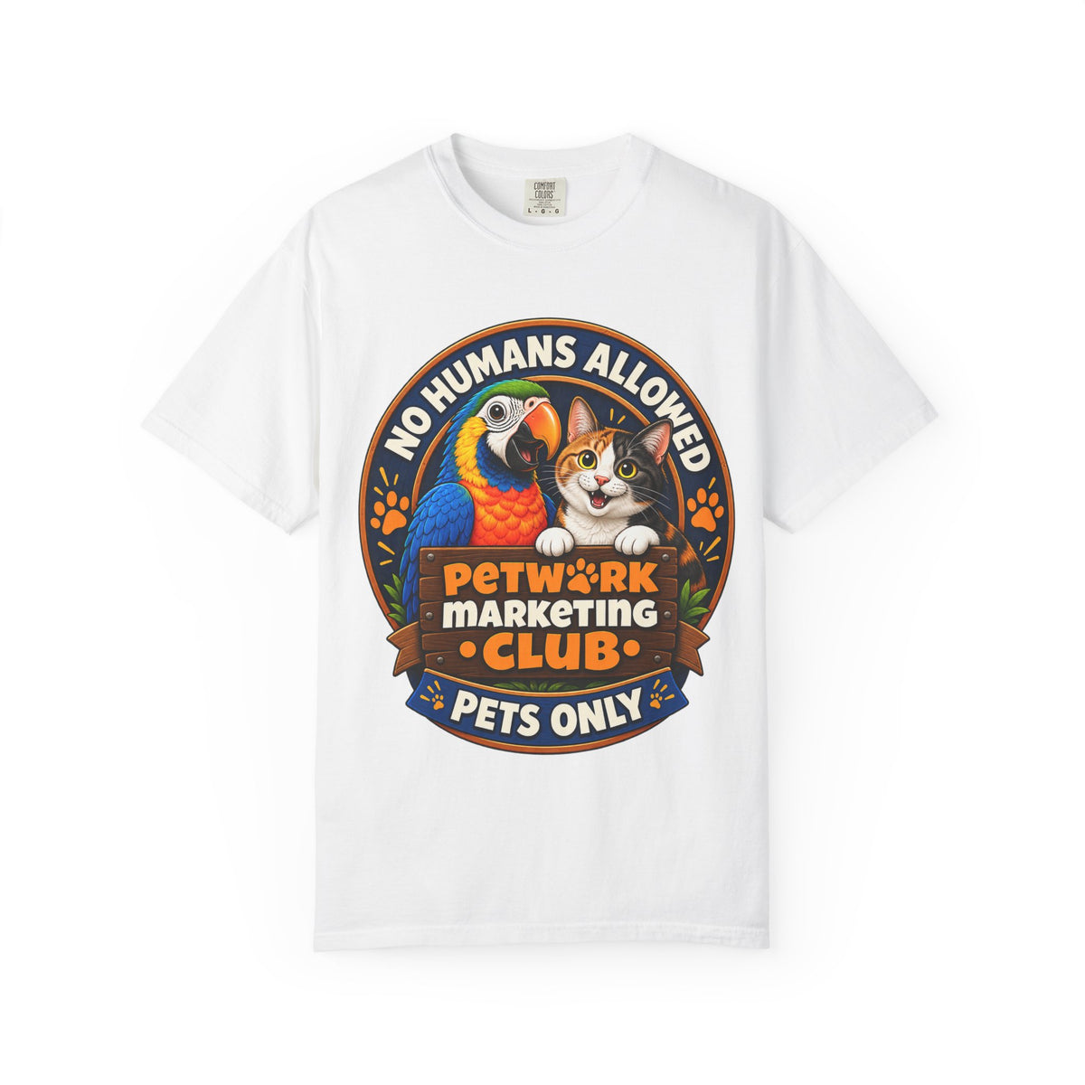 Club Tee - "No Humans Allowed / Pets Only"