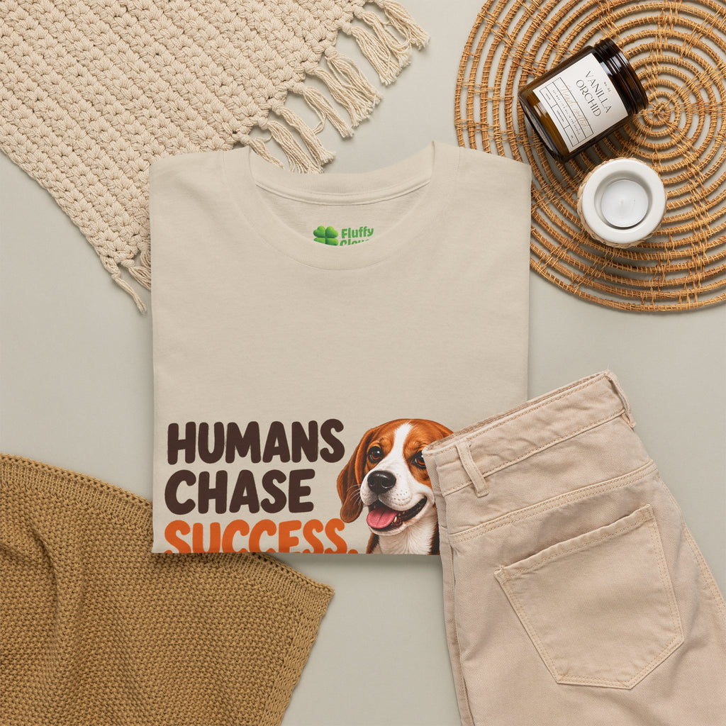 Humans Chase Success Pets Fetch It!
