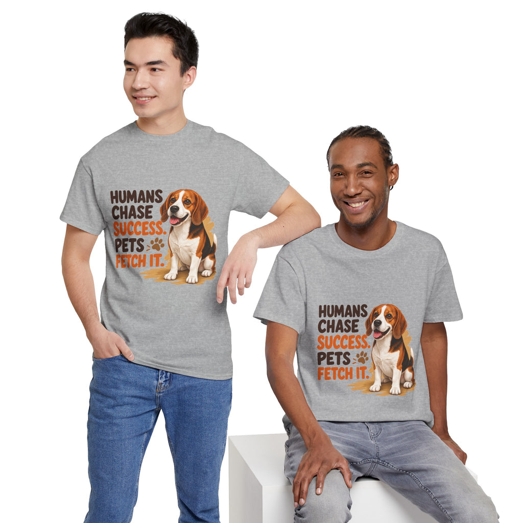 Humans Chase Success Pets Fetch It!