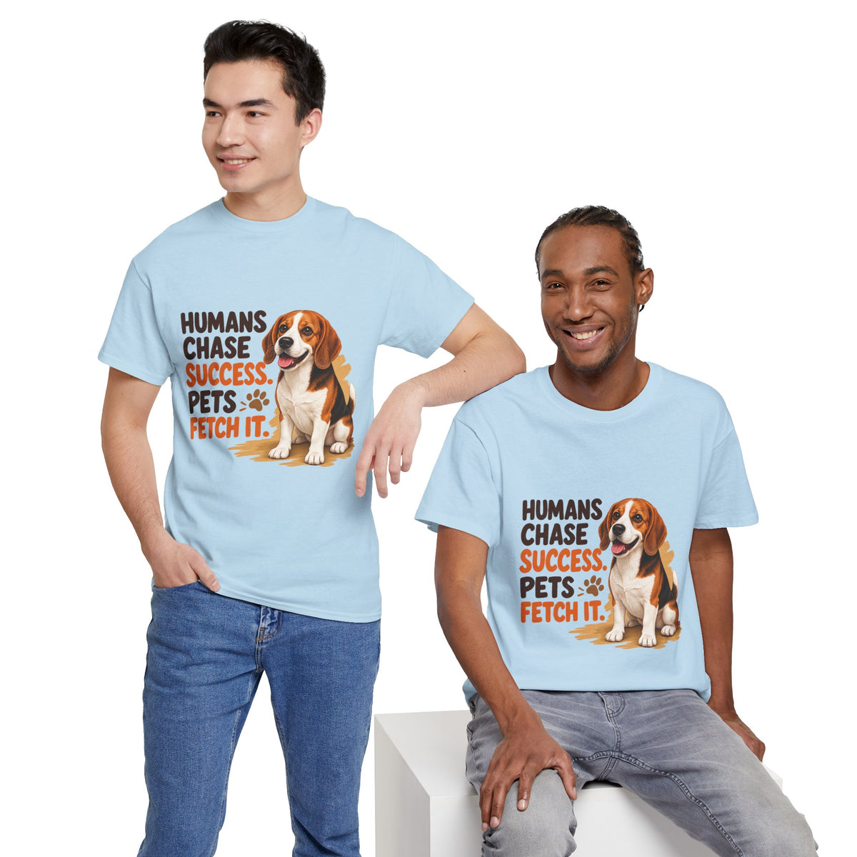 Humans Chase Success Pets Fetch It!