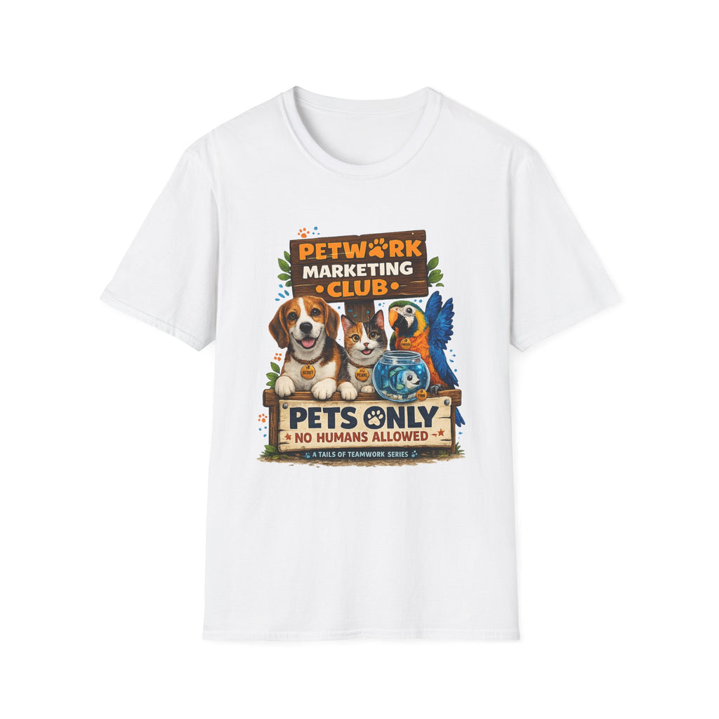 Petwork Marketing Club T-Shirt — "Pets Only" Funny Pet Lover Tee
