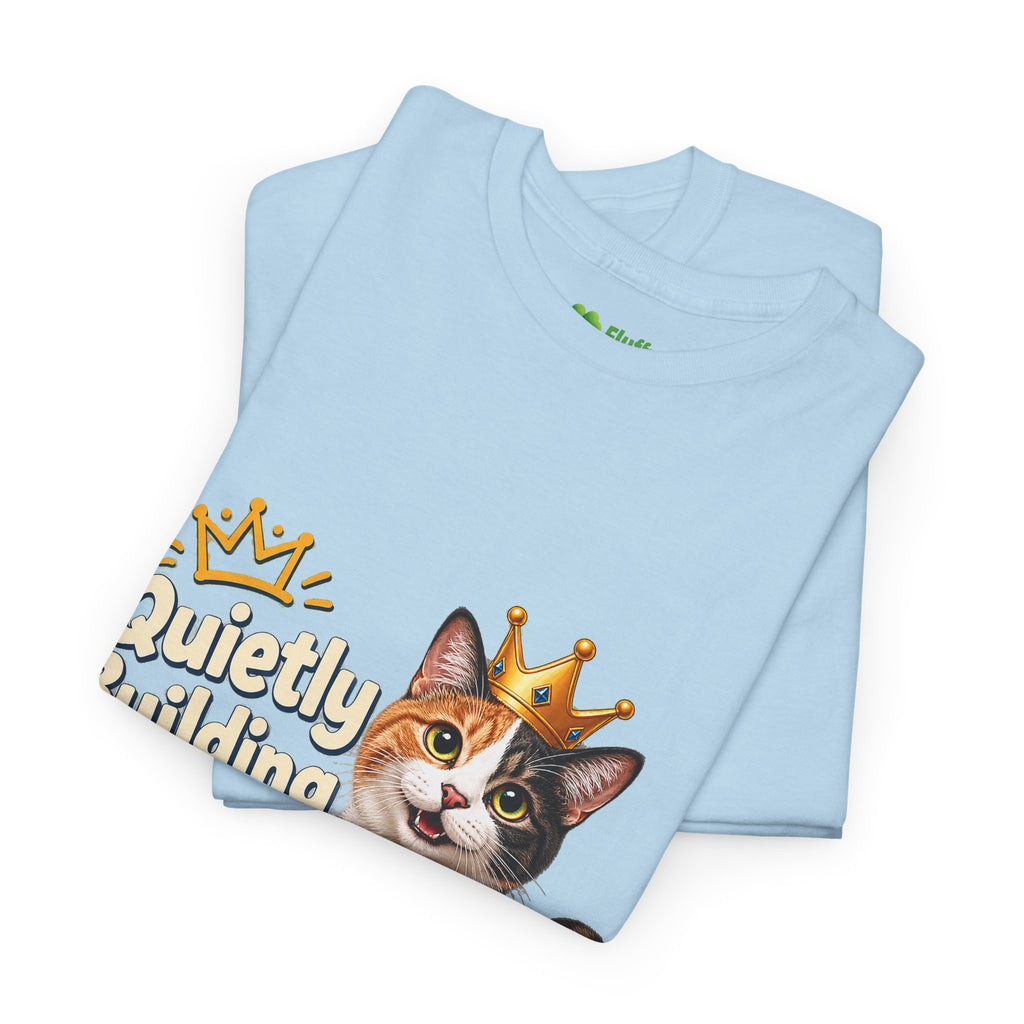 Quietly Building My Empire Cat T-Shirt