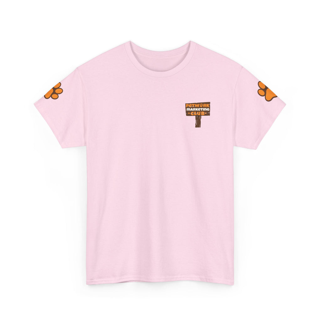 Petwork Marketing Club T‑Shirt — "My Pet Has a Business, Ask Me How!"