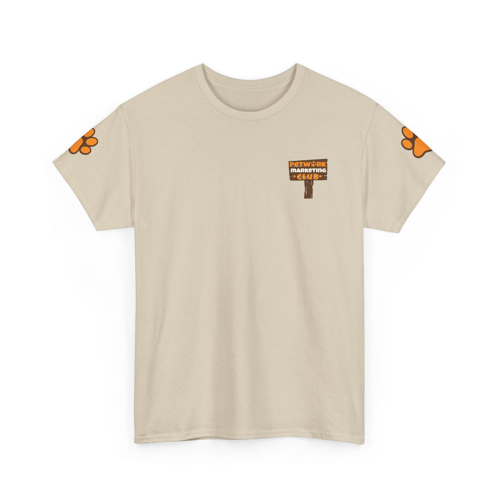 Petwork Marketing Club T‑Shirt — "My Pet Has a Business, Ask Me How!"
