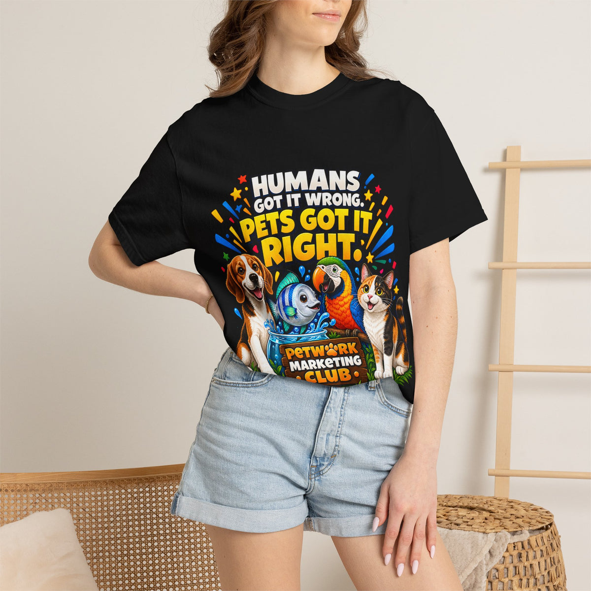 Humans Got It Wrong Pets Got It Right T-Shirt