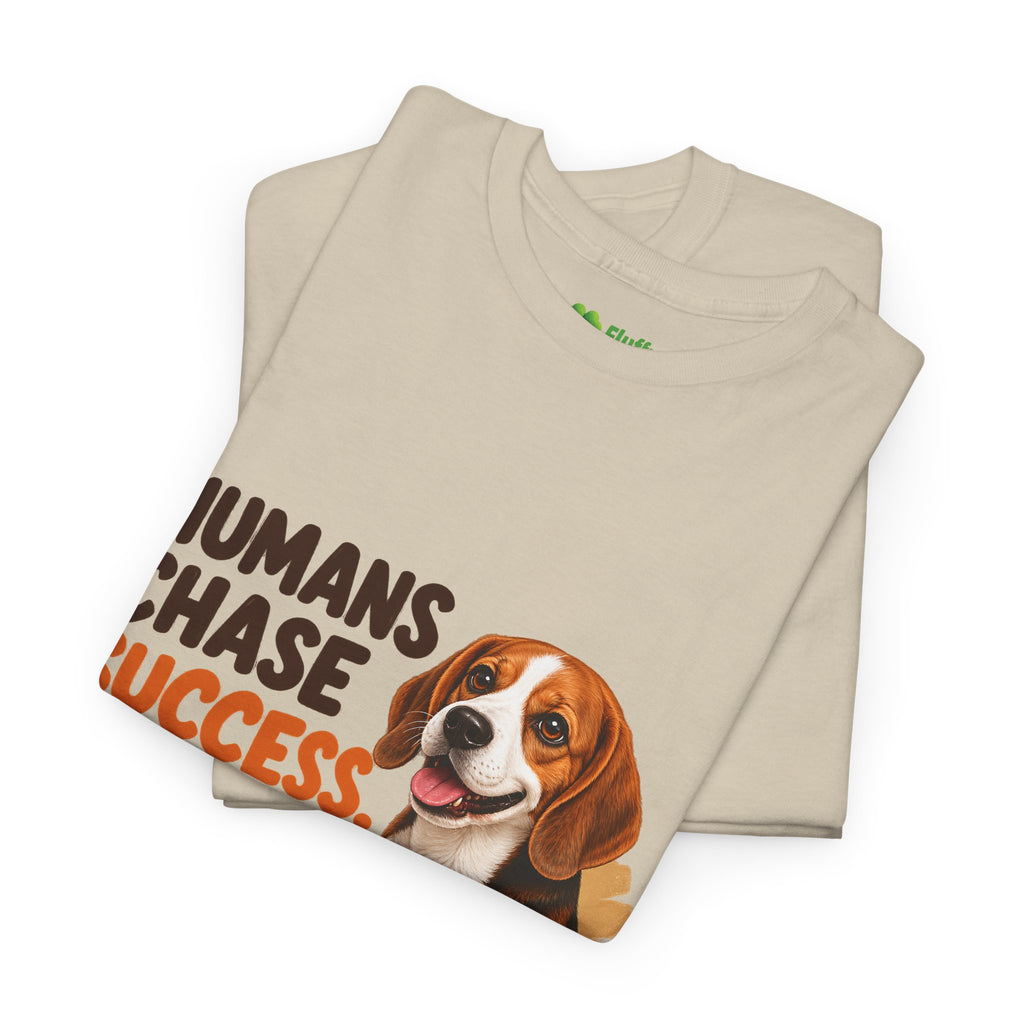 Humans Chase Success Pets Fetch It!