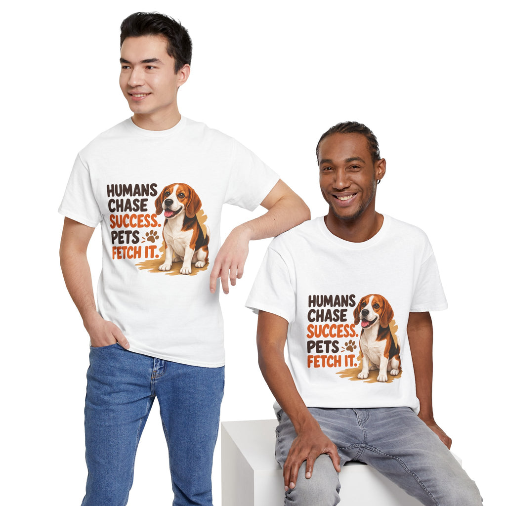 Humans Chase Success Pets Fetch It!