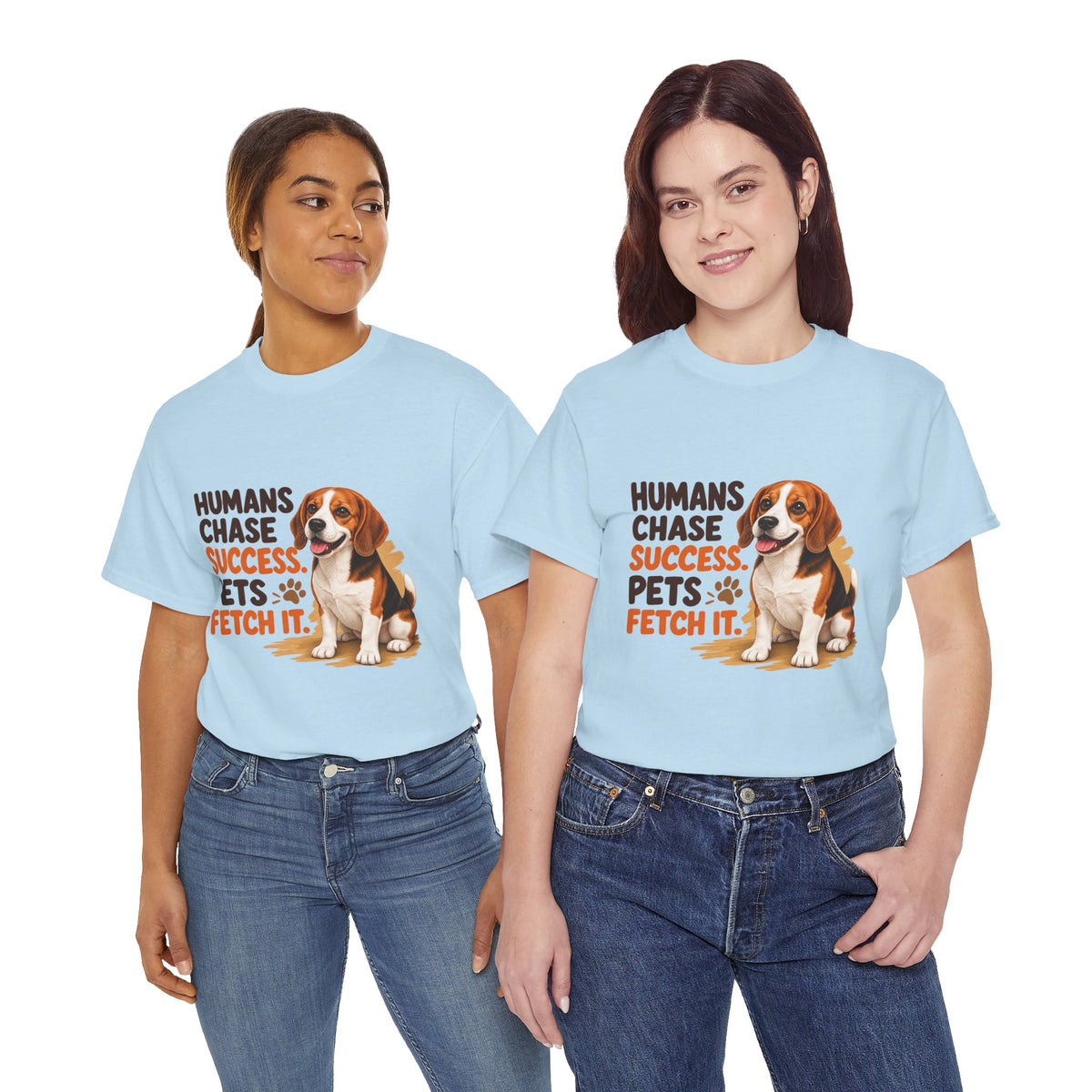 Humans Chase Success Pets Fetch It!